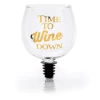The Original Lolly Store Time To Wine Down Tipple Topper Wine Glass